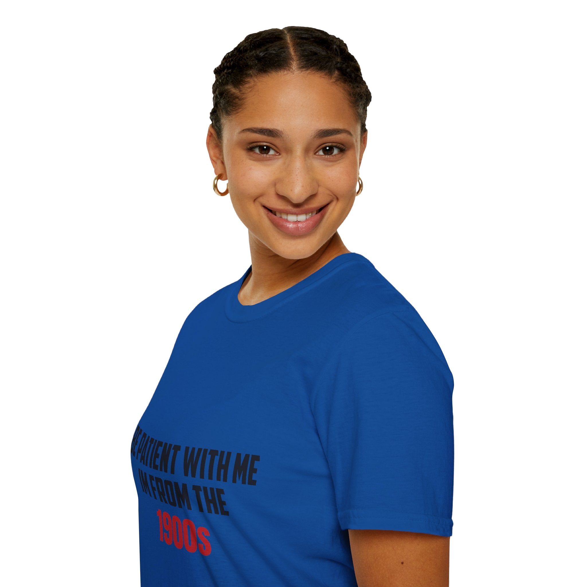 Be Patient I'm From the 1900's - Graphic Tee