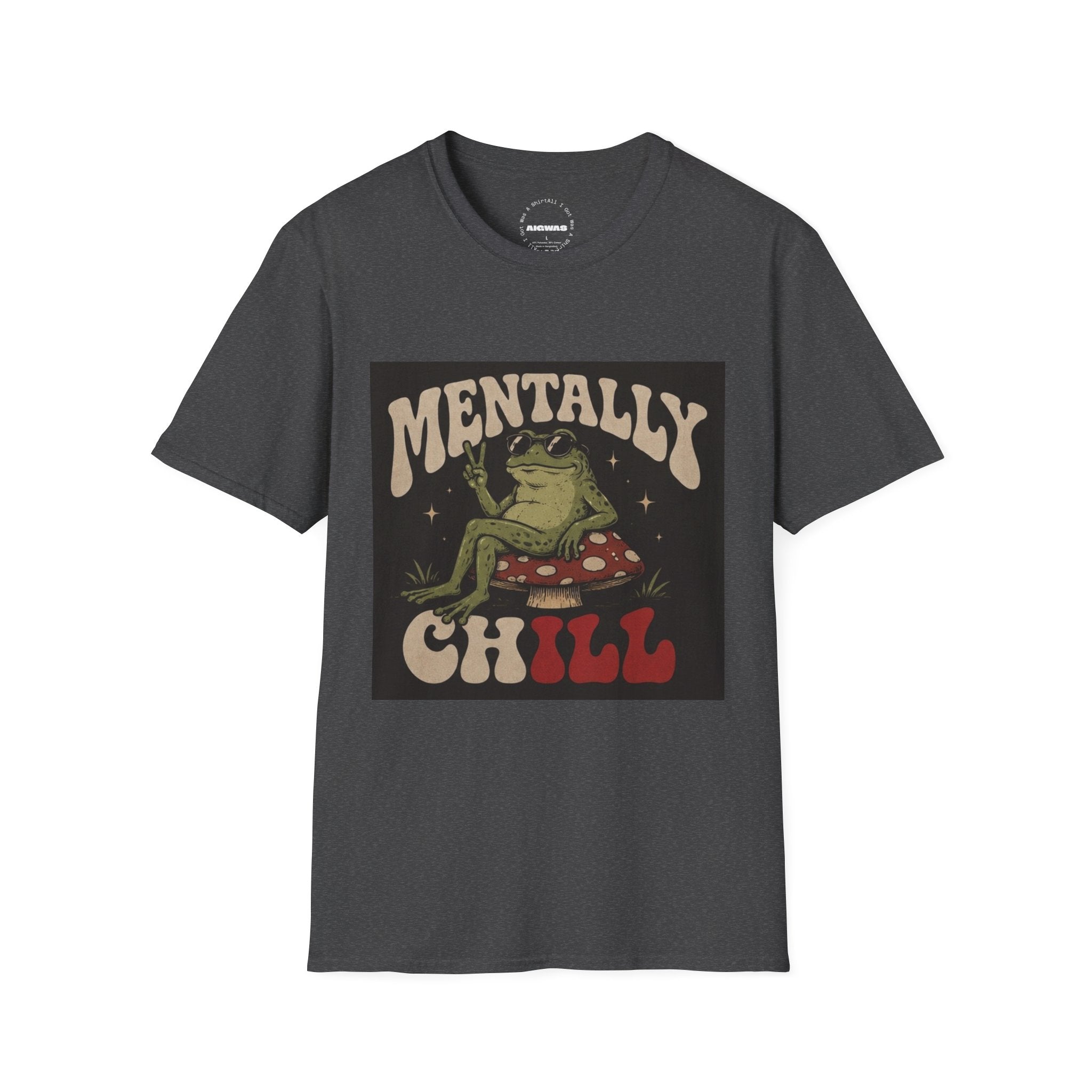 Mentally Chill Frog on a mushroom T-Shirt |