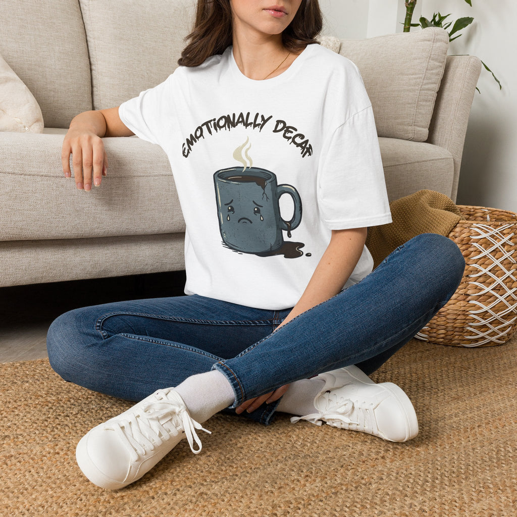 Emotionally Decaf T-Shirt — Funny Coffee Mug Graphic Tee