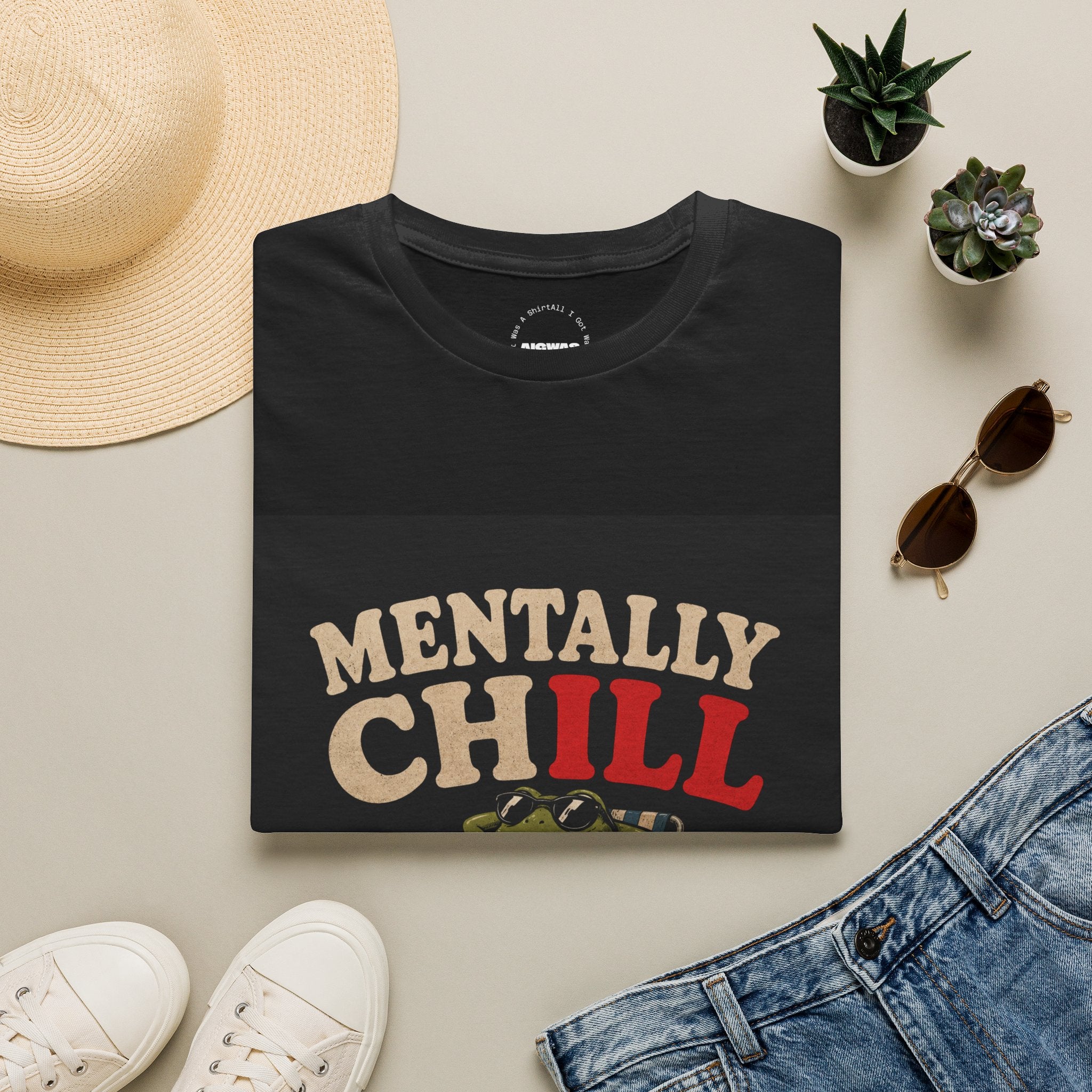Mentally Chill Frog T-Shirt | Relaxed Cartoon Frog Graphic